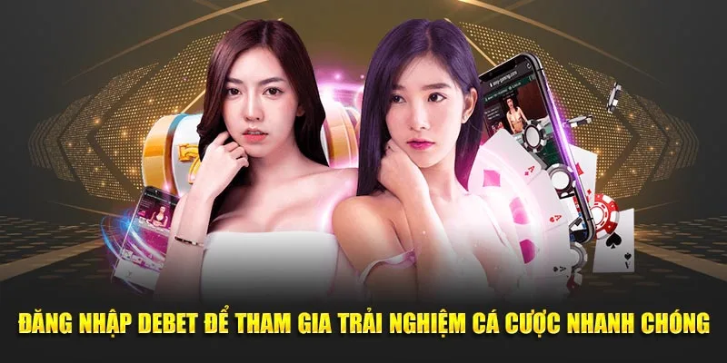 Hướng dẫn đăng nhập debet