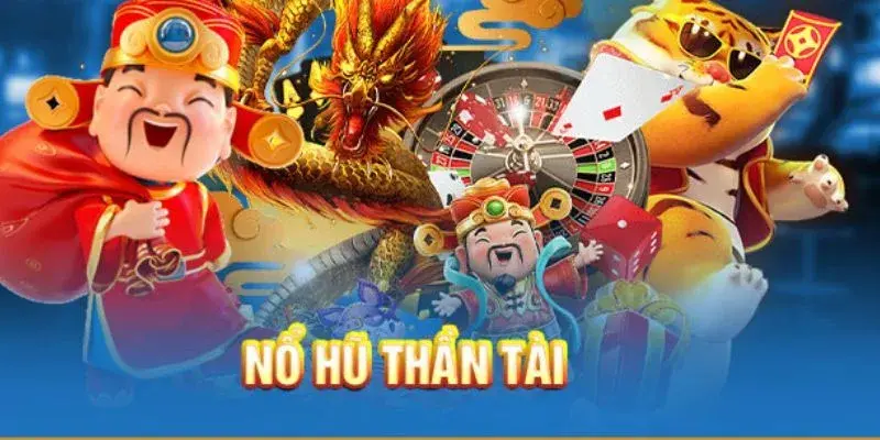 Lý do khiến Nổ hũ thần tài được yêu thích